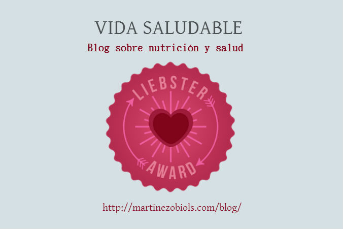 Mi blog Vida Saludable nominado a los Liebster Awards. ¡Gracias!